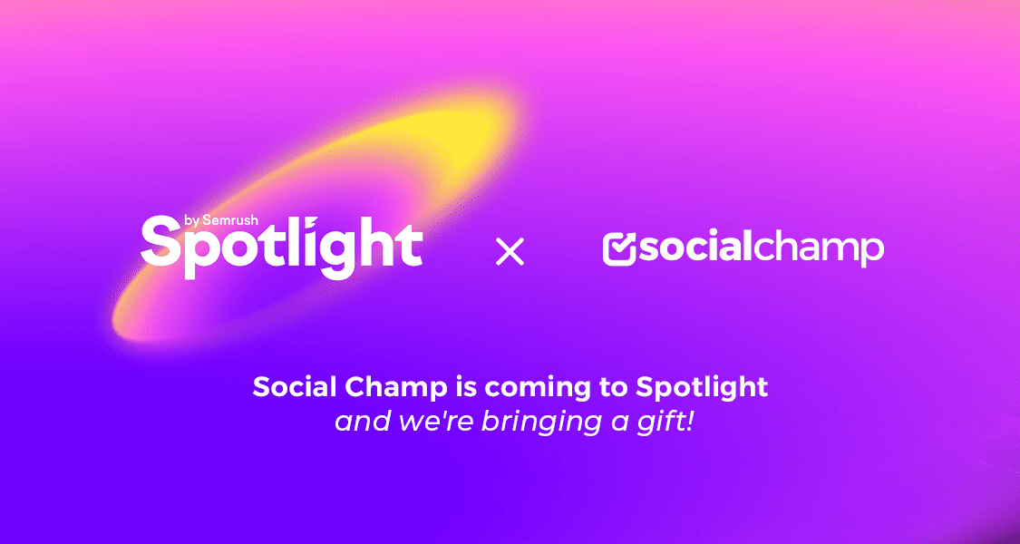 semrush x social cahmp spotlight 2025