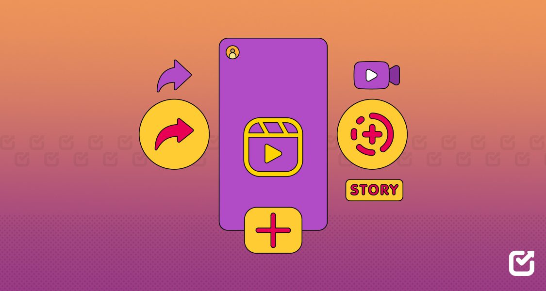 How to Share a Reel to Your Story: Step-By-Step Guide for Instagram and Facebook